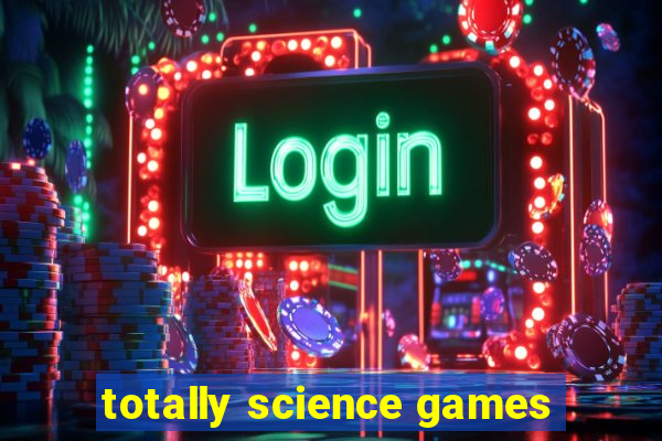 totally science games