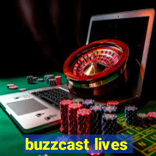 buzzcast lives