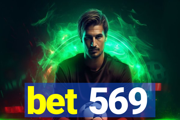 bet 569