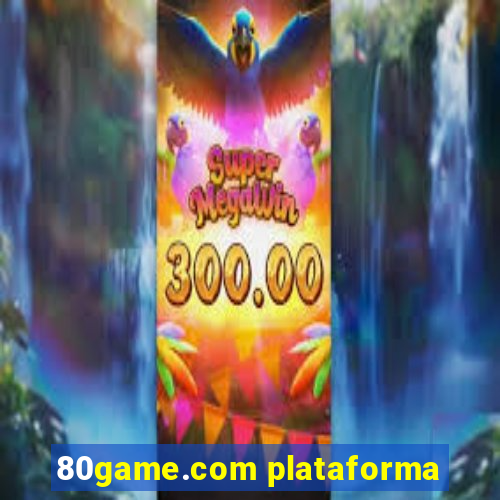 80game.com plataforma