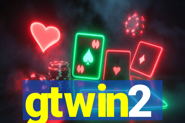 gtwin2