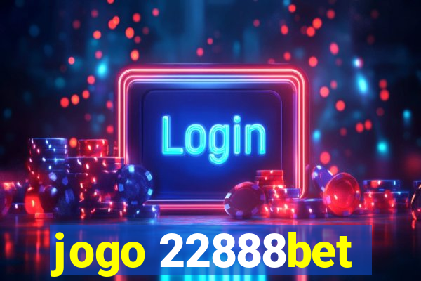 jogo 22888bet