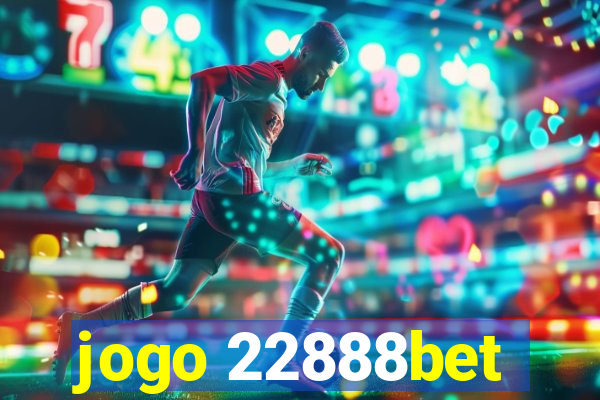 jogo 22888bet