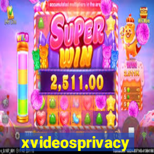 xvideosprivacy