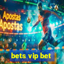 bets vip bet