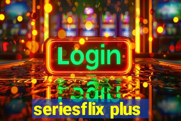 seriesflix plus