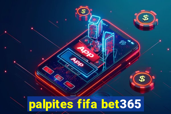 palpites fifa bet365