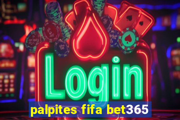 palpites fifa bet365