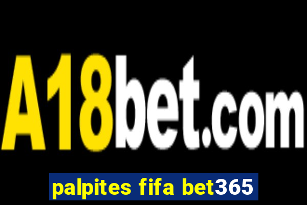 palpites fifa bet365