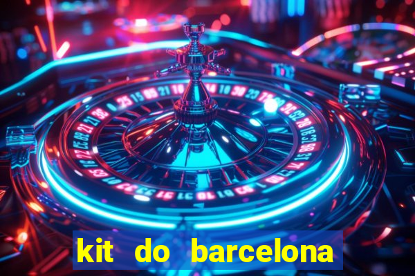 kit do barcelona dls 19