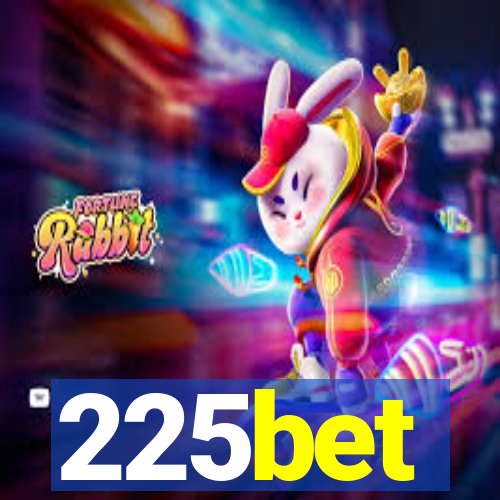 225bet