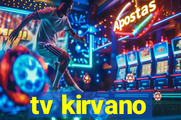 tv kirvano