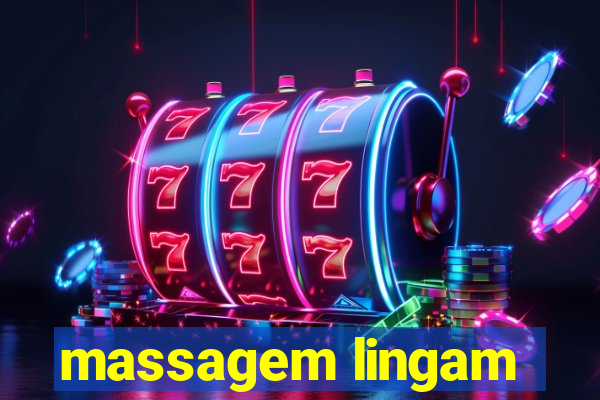 massagem lingam