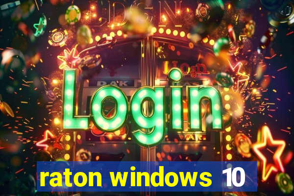 raton windows 10