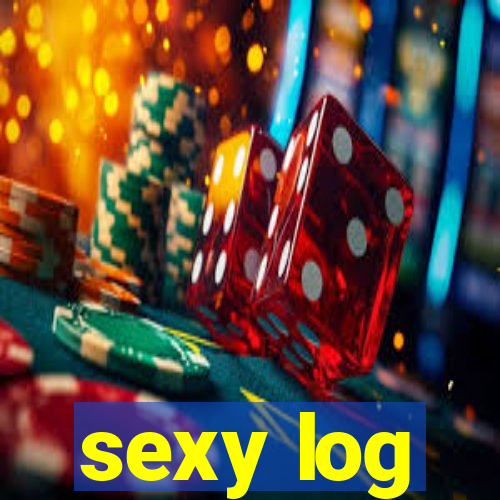 sexy log