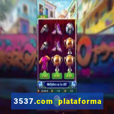 3537.com plataforma de jogos