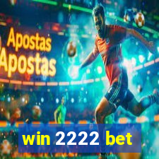 win 2222 bet