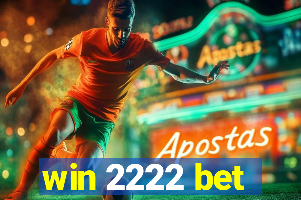 win 2222 bet