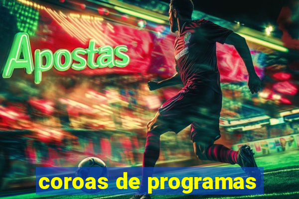 coroas de programas