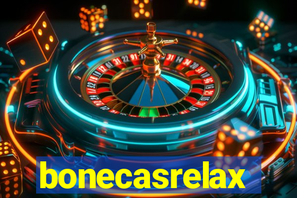 bonecasrelax