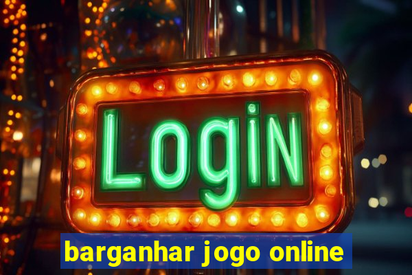 barganhar jogo online