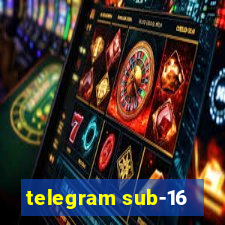 telegram sub-16