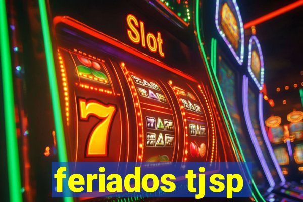 feriados tjsp