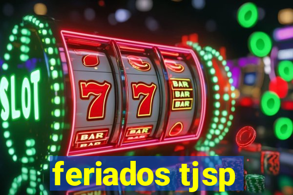 feriados tjsp