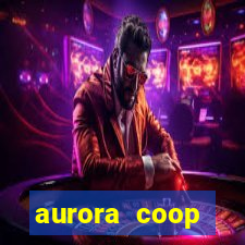 aurora coop trabalhe conosco