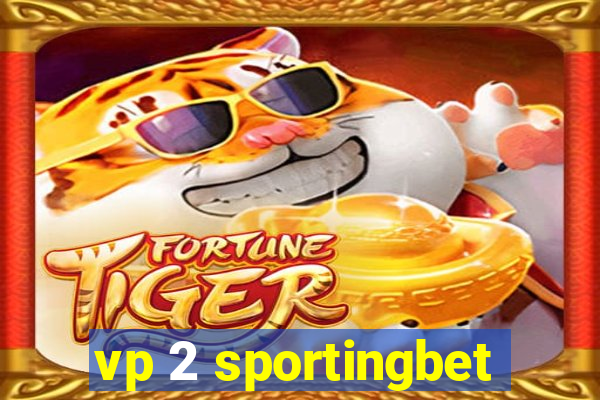 vp 2 sportingbet