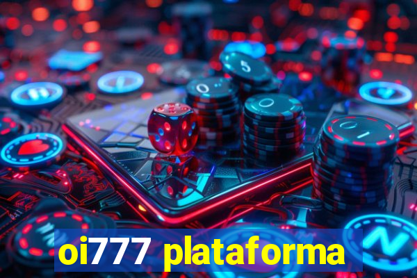 oi777 plataforma