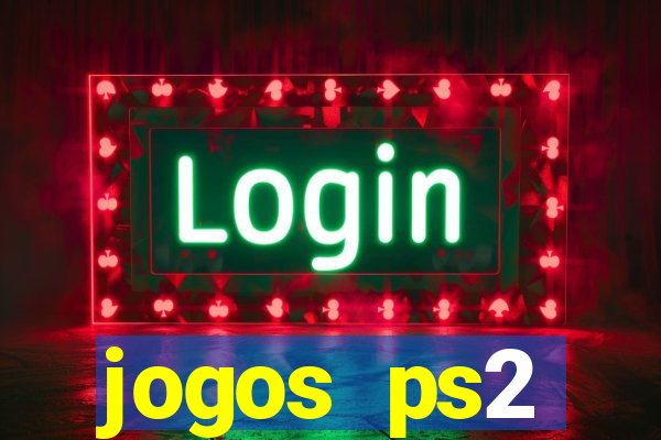 jogos ps2 traduzidos pt br