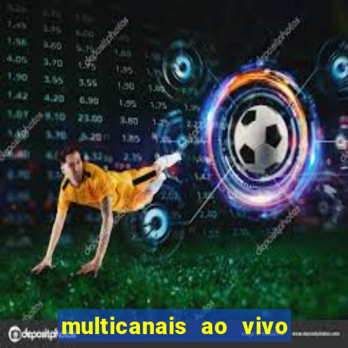 multicanais ao vivo jogo do flamengo