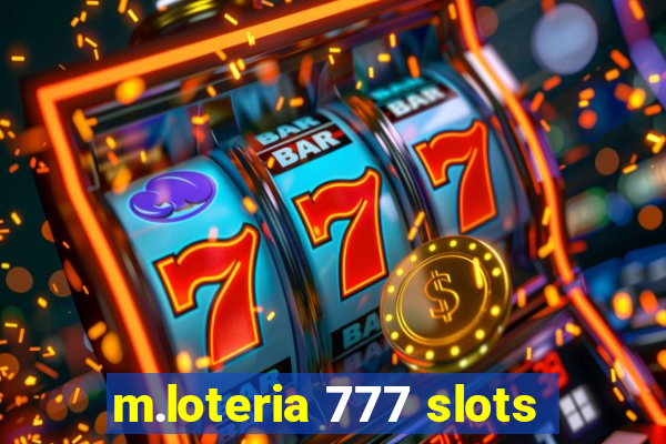 m.loteria 777 slots