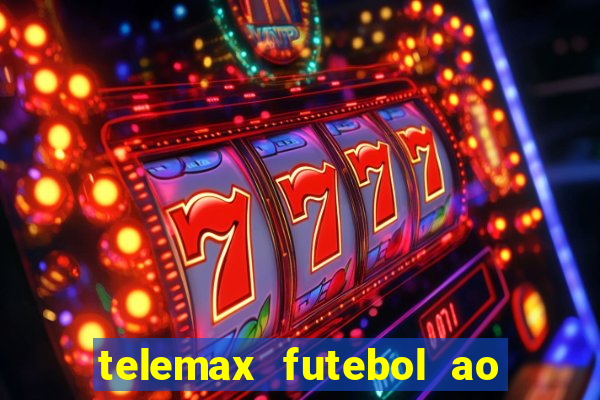 telemax futebol ao vivo gratis