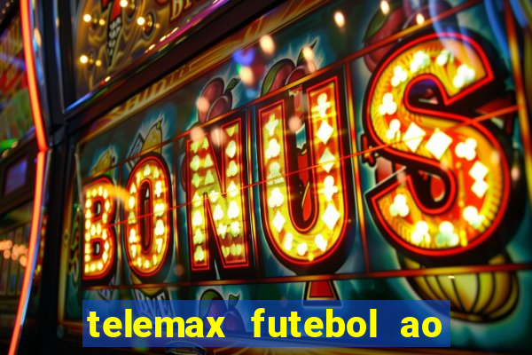 telemax futebol ao vivo gratis