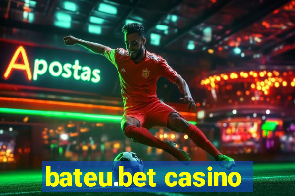 bateu.bet casino