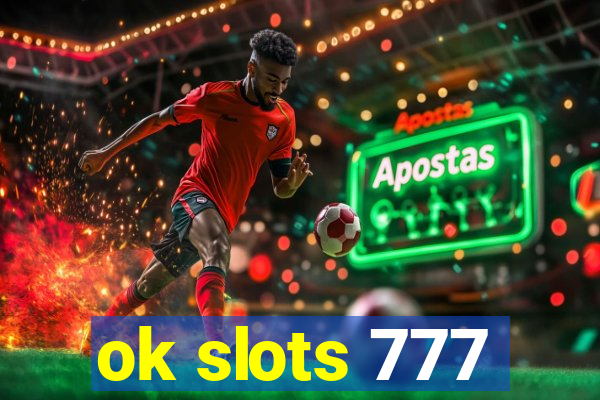 ok slots 777