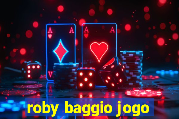 roby baggio jogo