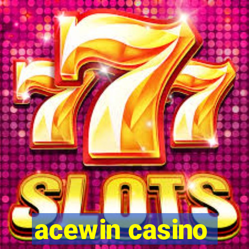 acewin casino