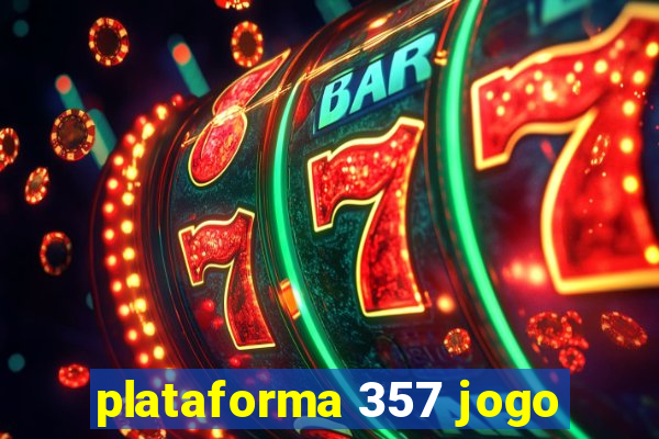 plataforma 357 jogo