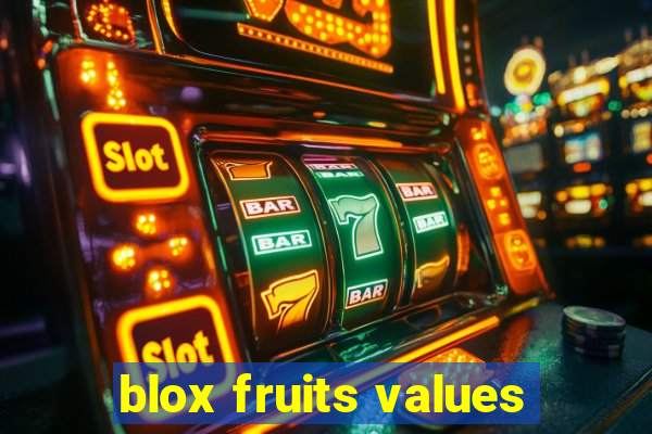 blox fruits values