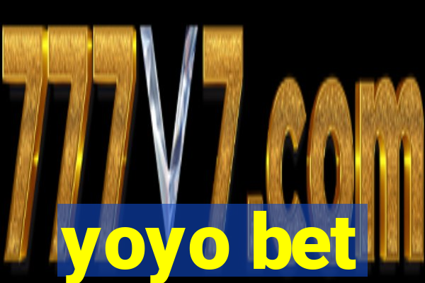 yoyo bet