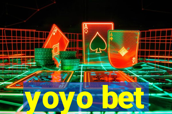 yoyo bet