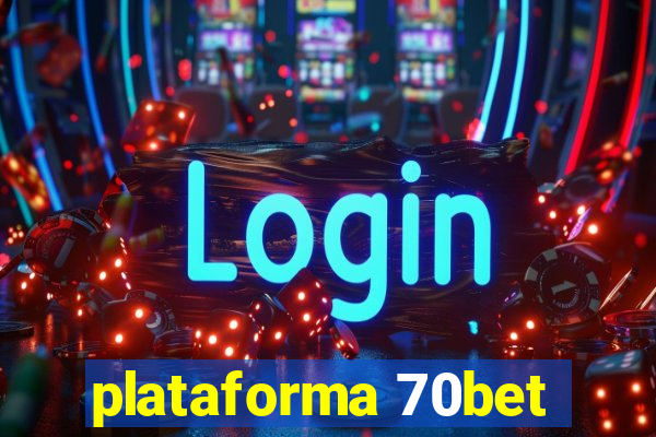 plataforma 70bet