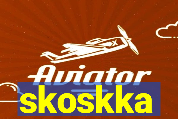 skoskka