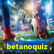 betanoquiz