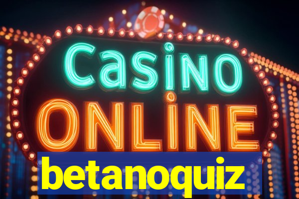 betanoquiz