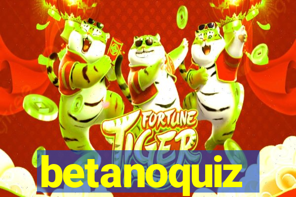 betanoquiz