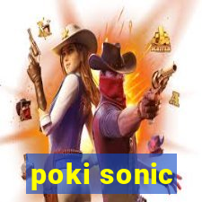 poki sonic